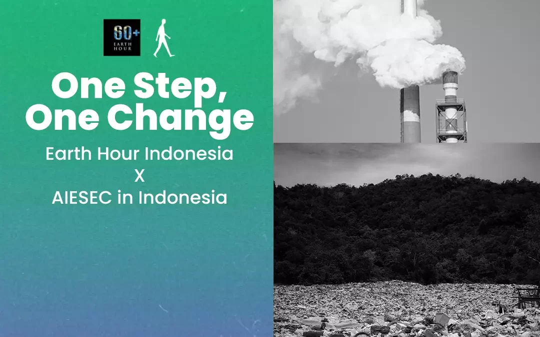 AIESEC in Indonesia x Earth Hour Indonesia: Let’s Join Our Campaign!